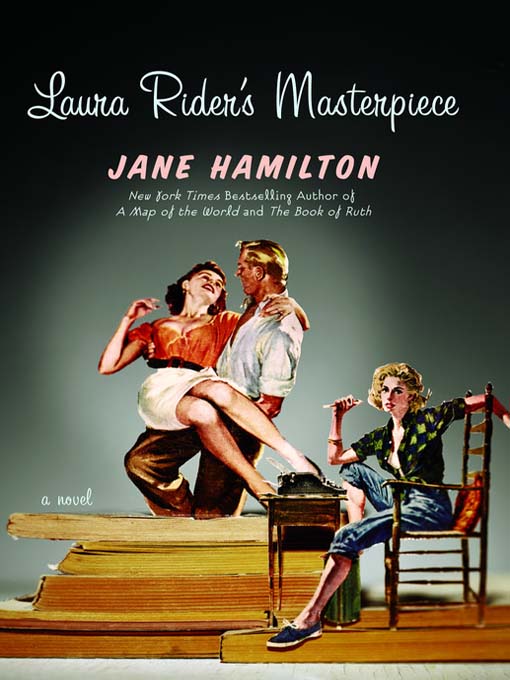 Title details for Laura Rider's Masterpiece by Jane Hamilton - Available